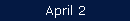 April 2