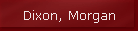 Dixon, Morgan