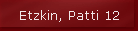 Etzkin, Patti 12