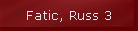 Fatic, Russ 3