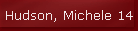 Hudson, Michele 14