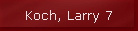 Koch, Larry 7