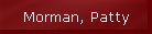 Morman, Patty