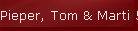 Pieper, Tom & Marti 55