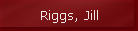 Riggs, Jill